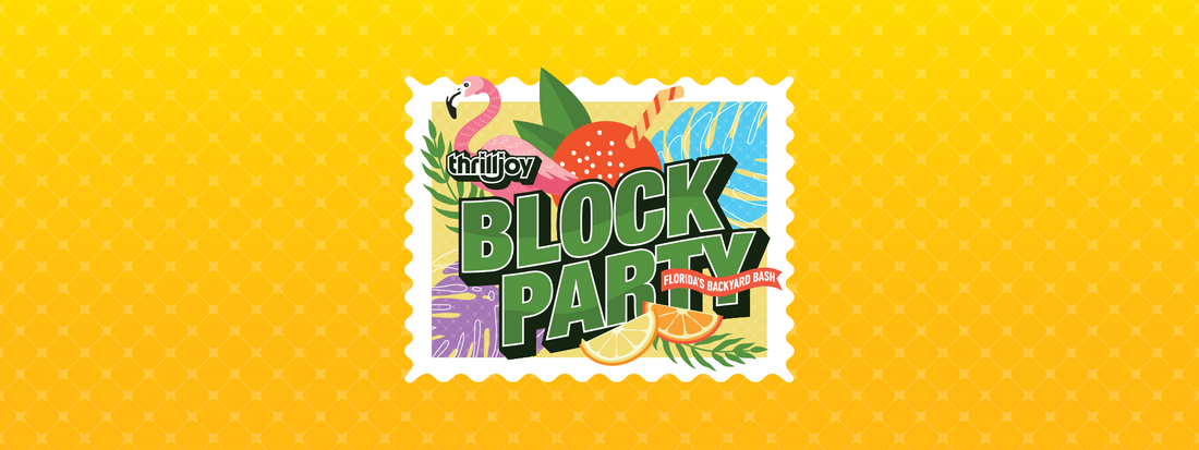 Are you ready for Thrilljoy’s Florida Backyard Bash?!